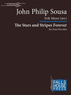 John Philip Sousa: The Stars and Stripes Forever