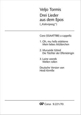 Veljo Tormis: Drei Lieder aus dem Epos ("Kalevipoeg")
