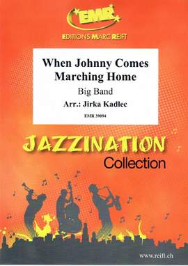 Gilmore, Patrick: When Johnny Comes Marching Home