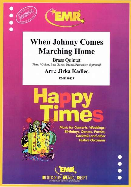 Gilmore, Patrick: When Johnny Comes Marching Home