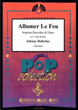 Hallyday, Johnny: Allumer le Feu