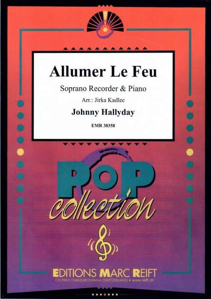 Hallyday, Johnny: Allumer le Feu