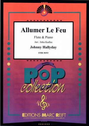 Hallyday, Johnny: Allumer le Feu