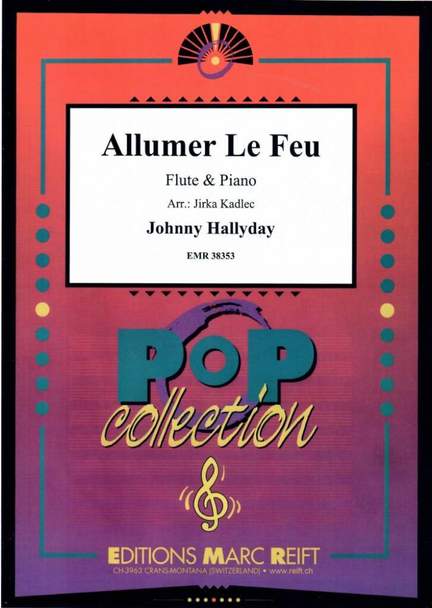 Hallyday, Johnny: Allumer le Feu