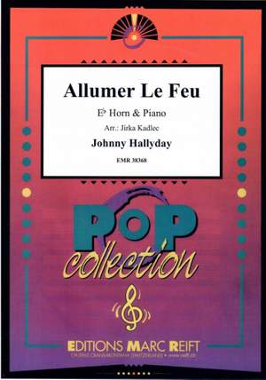 Hallyday, Johnny: Allumer le Feu