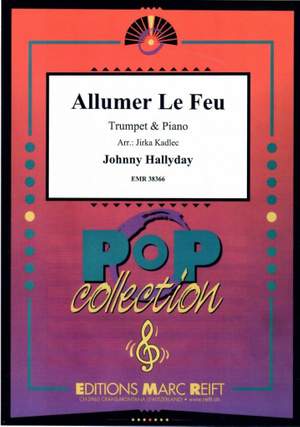 Hallyday, Johnny: Allumer le Feu