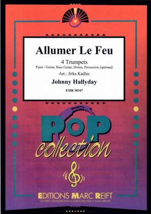 Hallyday, Johnny: Allumer le Feu