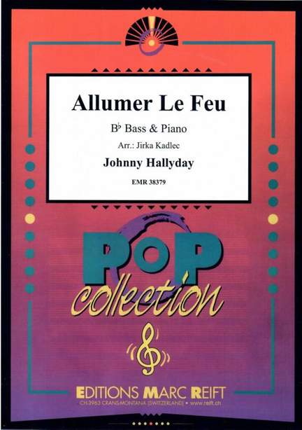 Hallyday, Johnny: Allumer le Feu