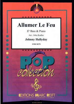 Hallyday, Johnny: Allumer le Feu