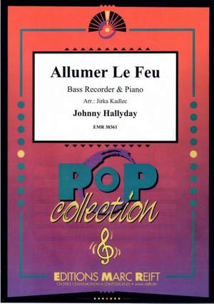 Hallyday, Johnny: Allumer le Feu