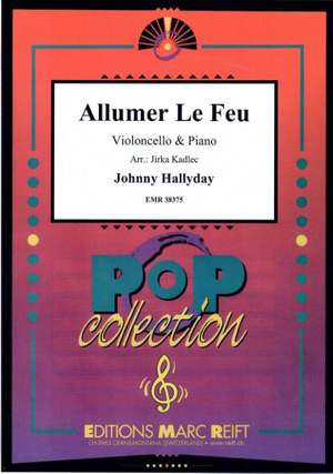 Hallyday, Johnny: Allumer le Feu