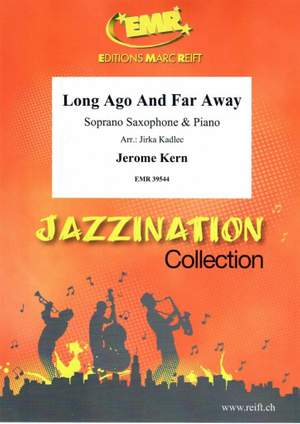 Kern, Jerome: Long Ago and Far Away