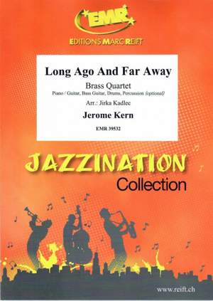 Kern, Jerome: Long Ago and Far Away