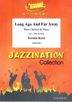 Kern, Jerome: Long Ago and Far Away
