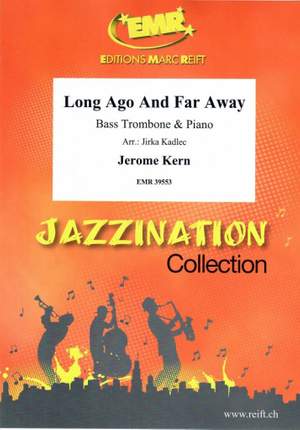 Kern, Jerome: Long Ago and Far Away