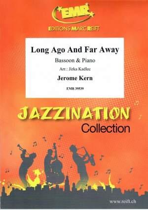 Kern, Jerome: Long Ago and Far Away