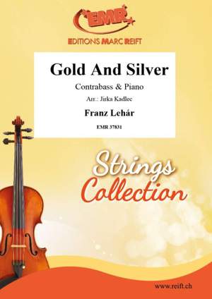 Lehár, Franz: Gold and Silver