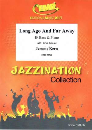 Kern, Jerome: Long Ago and Far Away