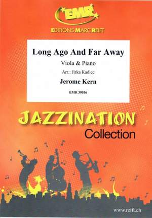 Kern, Jerome: Long Ago and Far Away