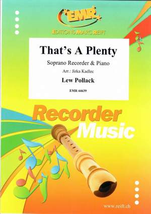 Pollack, Lew: That's a Plenty