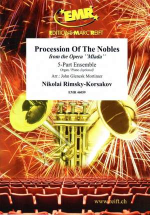 Rimsky-Korsakov, Nikolai: Procession of the Nobles from "Mlada"