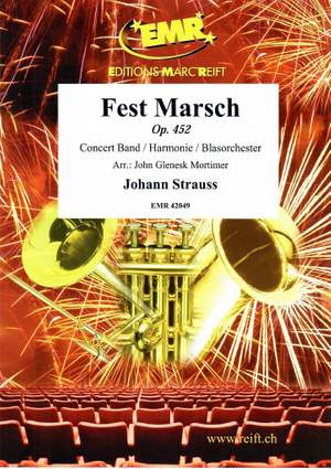 Strauss, Johann junior: Festival March op 452