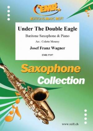 Wagner, Josef: Under the Double Eagle