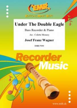 Wagner, Josef: Under the Double Eagle