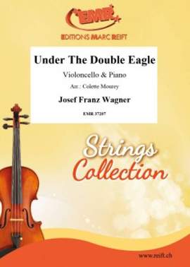 Wagner, Josef: Under the Double Eagle