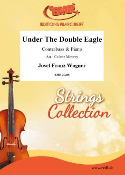 Wagner, Josef: Under the Double Eagle