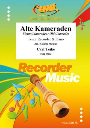 Teike, Carl: Alte (und neue) Kameraden