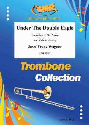 Wagner, Josef: Under the Double Eagle