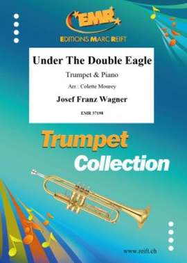 Wagner, Josef: Under the Double Eagle
