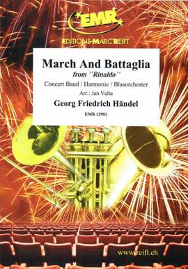Handel, George Frideric: March and Battaglia from "Rinaldo"
