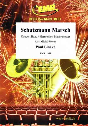 Lincke, Paul: Schutzmann Marsch
