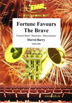 Barry, Darrol: Fortune Favours the Brave
