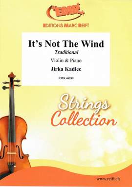 Kadlec, Jirka: It's Not the Wind