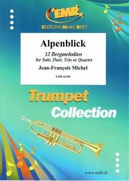 Michel, Jean-François: Alpenblick (12 Melodies from the Mountains)