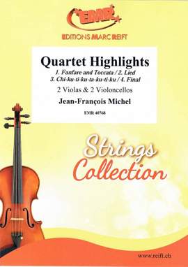 Michel, Jean-François: Quartet Highlights