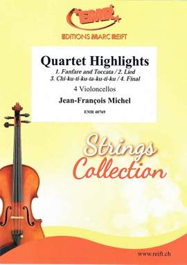 Michel, Jean-François: Quartet Highlights