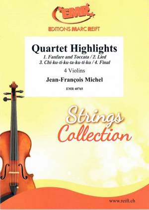 Michel, Jean-François: Quartet Highlights