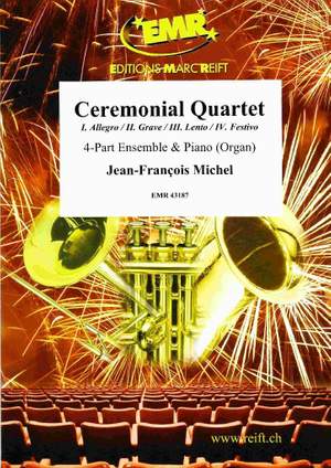 Michel, Jean-François: Ceremonial Quartet