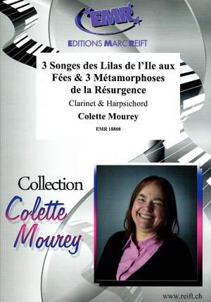 Mourey, Colette: 3 Dreams of the Lilacs of Fairy Island +  3 Metamorphoses of the Resurgence