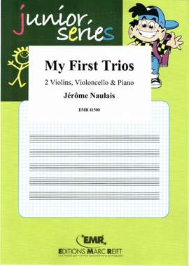 Naulais, Jérôme: My First Trios (16 Trios)