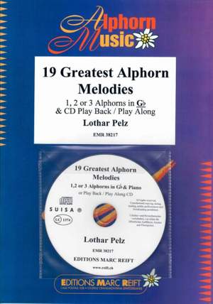 Pelz, Lothar: 19 Greatest Alphorn Melodies