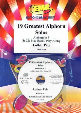 Pelz, Lothar: 19 Greatest Alphorn Melodies
