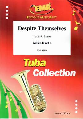 Rocha, Gilles: Despite Themselves