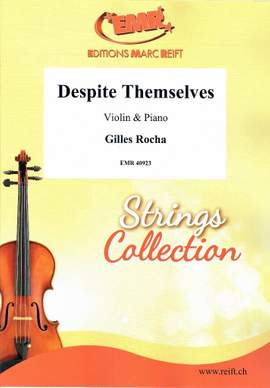 Rocha, Gilles: Despite Themselves