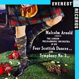 Arnold: 4 Scottish Dances & Symphony No. 3