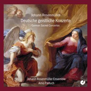 Johann Rosenmüller: Deutsche Geistliche Konzerte